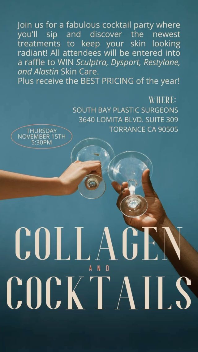 🍸✨ Collagen & Cocktails – November 14th at 5:30PM✨🍸⁠
⁠
Get ready for an exclusive evening of beauty & skincare! Join us for Collagen & Cocktails, where you’ll sip on delicious drinks, enjoy light bites, and discover the best treatments from Galderma and Alastin to boost collagen and enhance your glow. 💖⁠
⁠
We’re excited to showcase a **live Sculptra demo** and offer **our lowest prices of the year** on products and services that will leave your skin looking flawless! Plus, every attendee will be entered into a raffle for **FREE Restylane, Dysport, Sculptra,** and **Alastin skincare**! 🎁✨⁠
⁠
Space is limited, so RSVP now via the link in our bio and secure your spot. Don’t miss out on this ultimate beauty event! 💫⁠
⁠
#CollagenAndCocktails #SkinCareEvent #Galderma #Alastin #SculptraDemo #SouthBayPlasticSurgeons #TorranceCA #GlowUp #BeautyExperts #RSVPNow